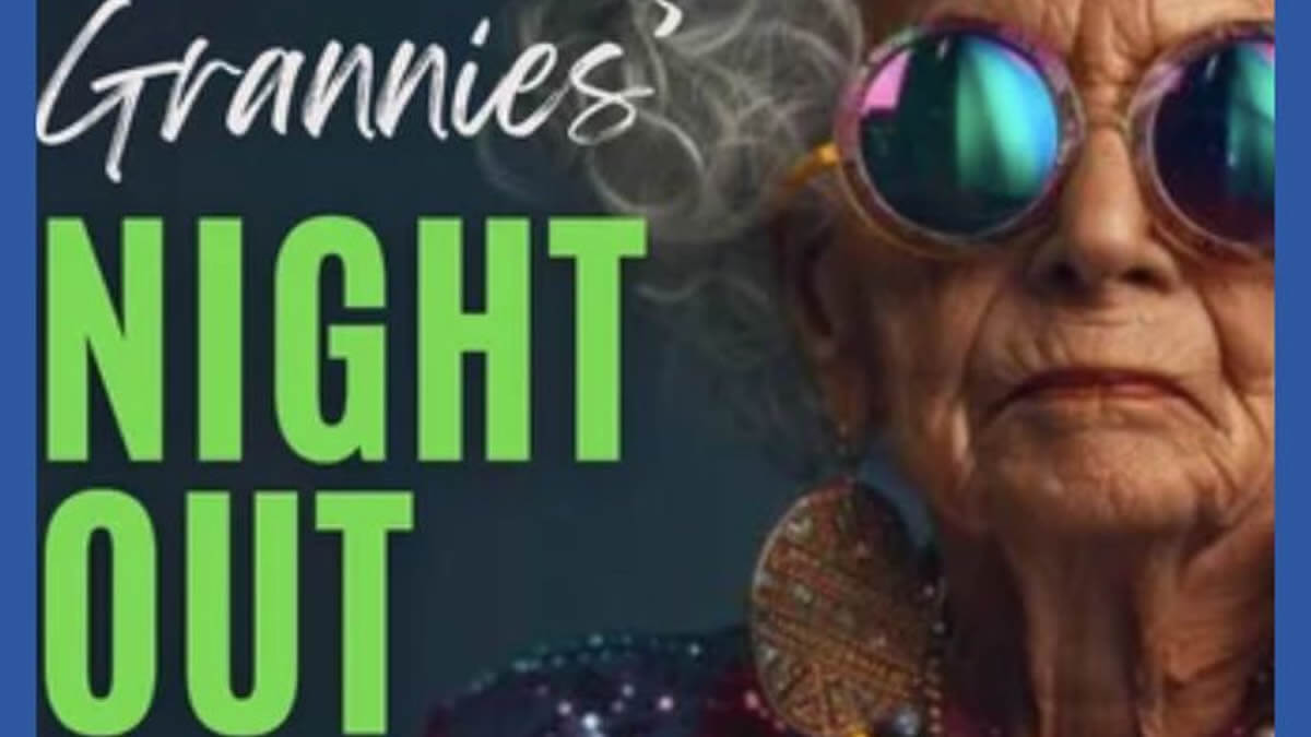 Grannie's Night Out - Party with Purpose